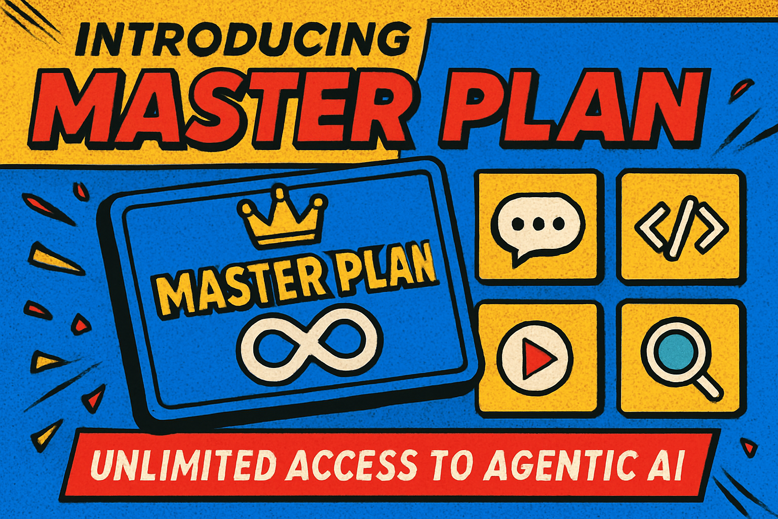 Introducing Master Plan: unlimited access to Agentic AI